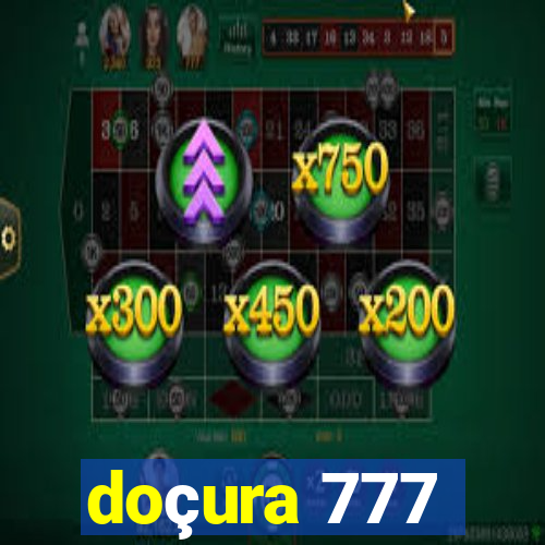 doçura 777